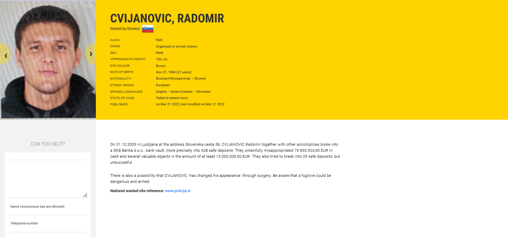 Radomir Cvijanović, Eu most wanted
